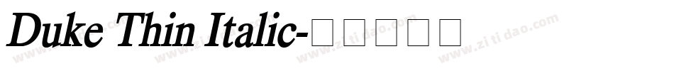 Duke Thin Italic字体转换